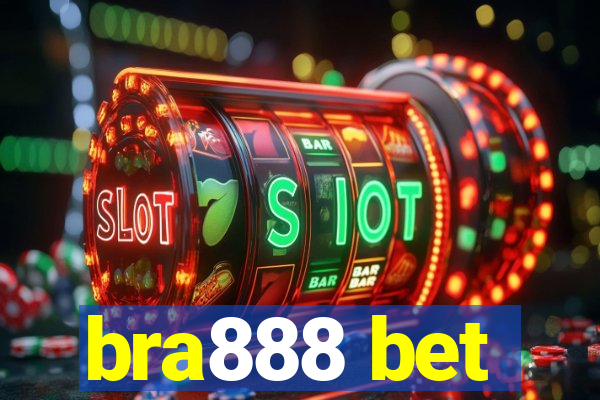 bra888 bet