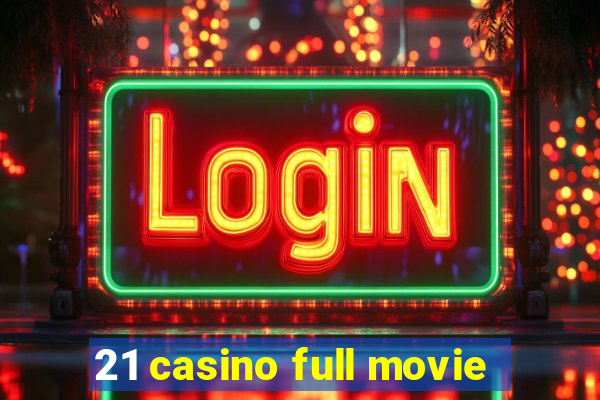 21 casino full movie