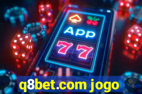 q8bet.com jogo