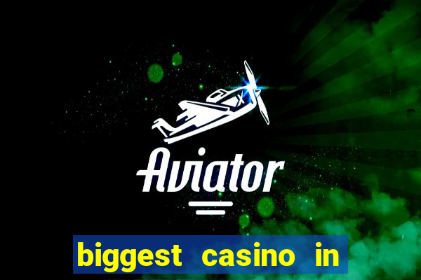 biggest casino in united states