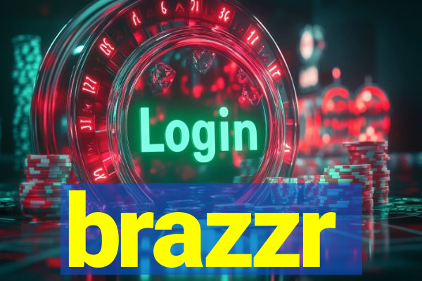 brazzr