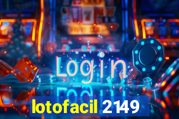 lotofacil 2149