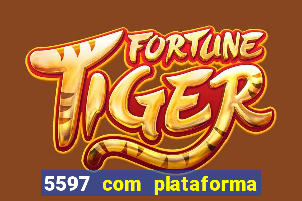 5597 com plataforma de jogos