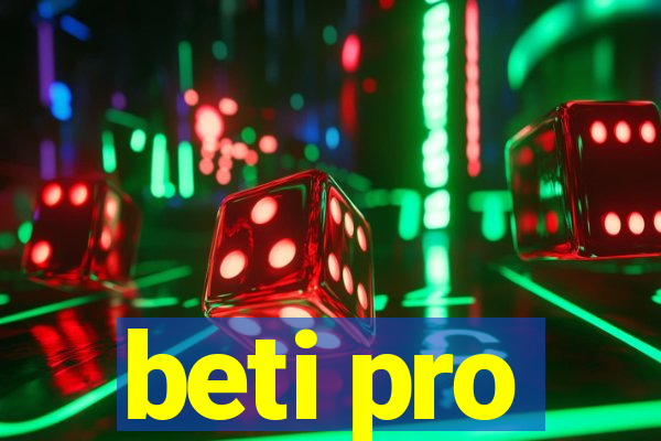 beti pro