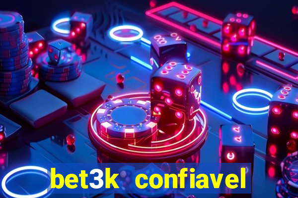 bet3k  confiavel