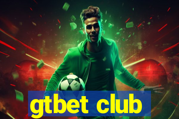 gtbet club