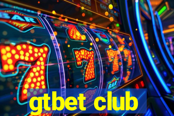 gtbet club