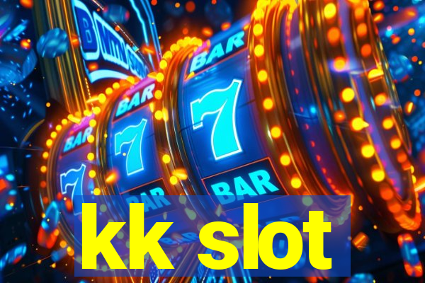 kk slot