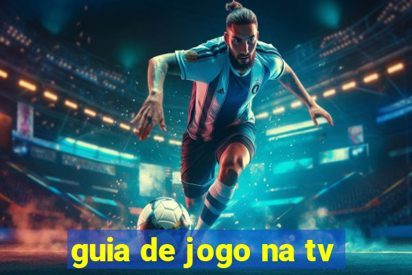 guia de jogo na tv