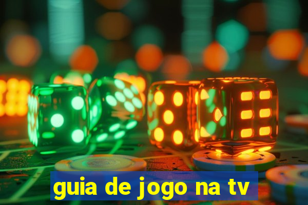 guia de jogo na tv