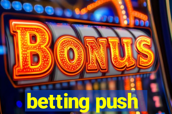 betting push