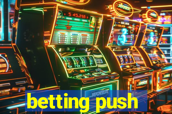 betting push