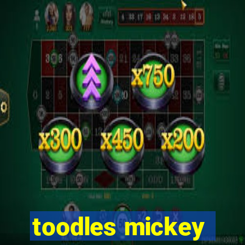 toodles mickey