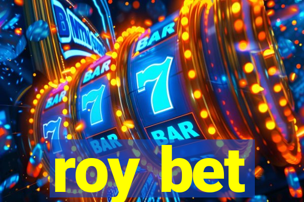 roy bet