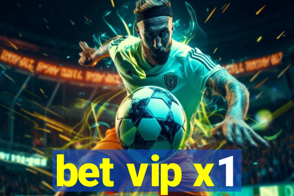 bet vip x1