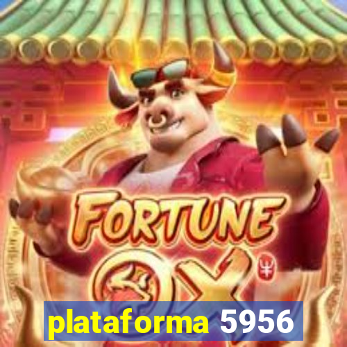 plataforma 5956