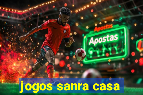 jogos sanra casa