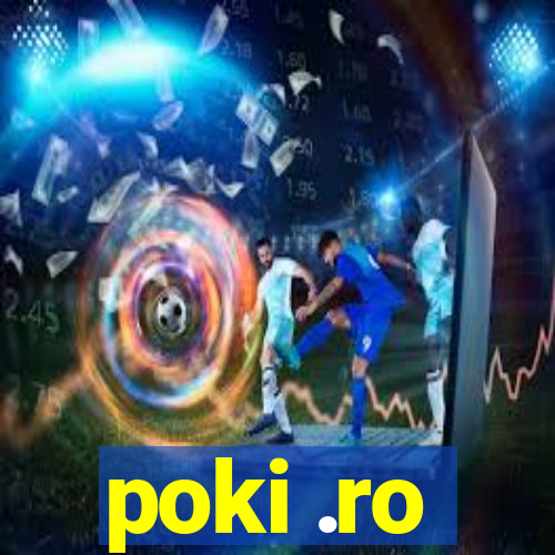 poki .ro