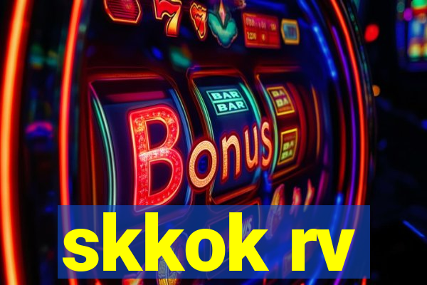 skkok rv