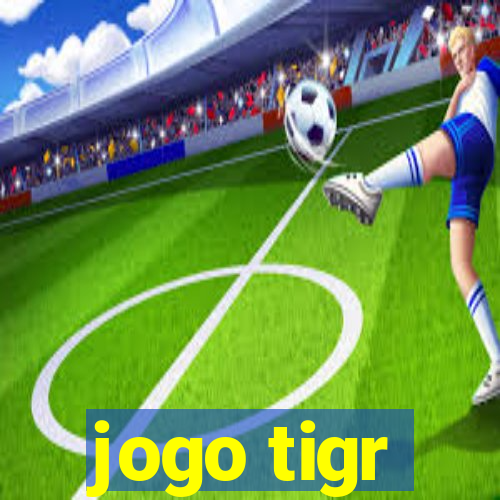 jogo tigr