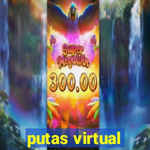 putas virtual