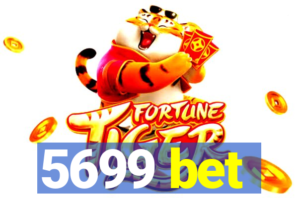 5699 bet