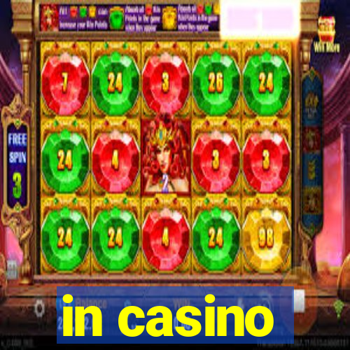 in casino