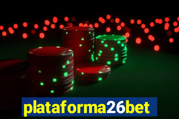 plataforma26bet