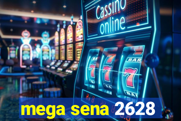 mega sena 2628