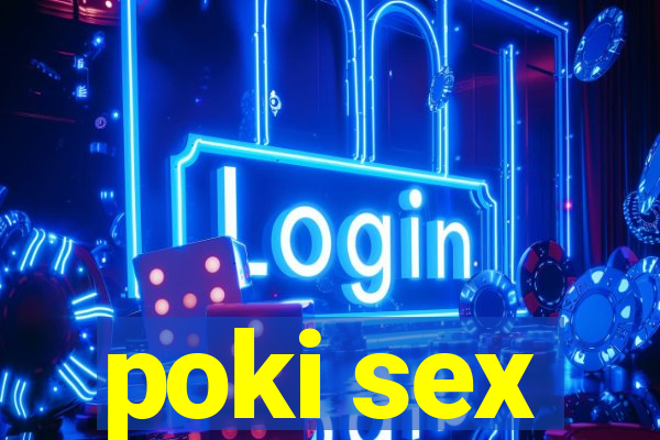 poki sex