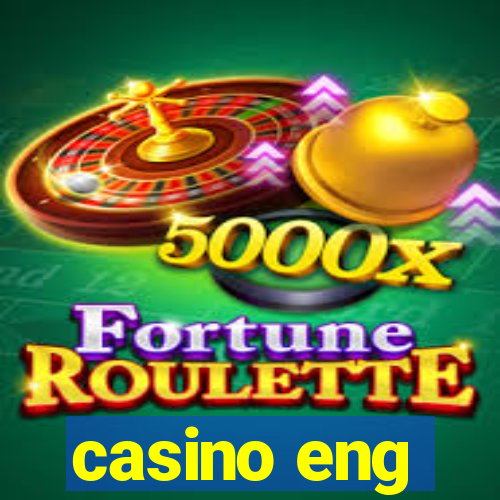 casino eng