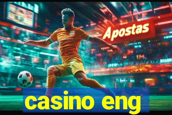 casino eng