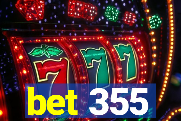 bet 355