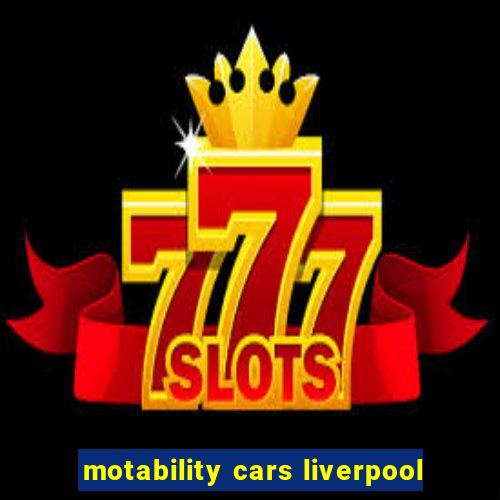 motability cars liverpool