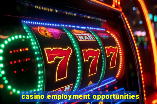 casino employment opportunities