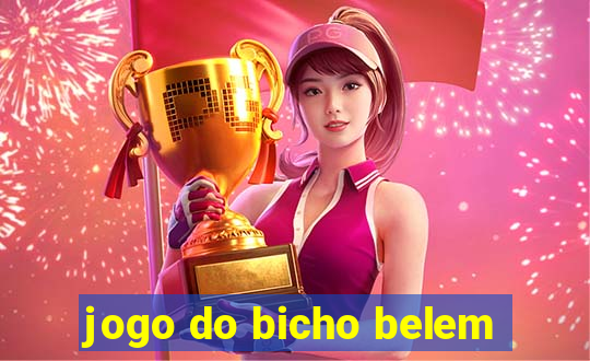 jogo do bicho belem