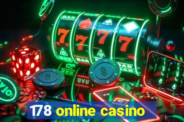 178 online casino