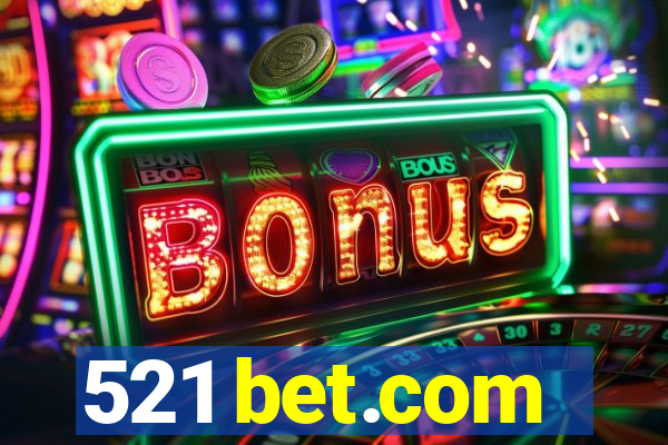 521 bet.com