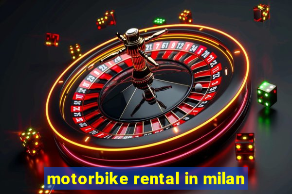 motorbike rental in milan