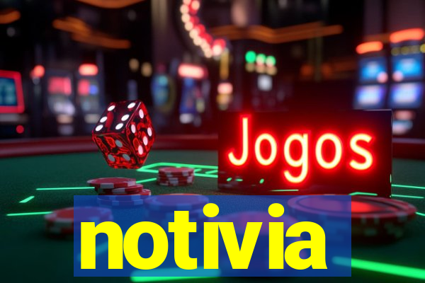 notivia