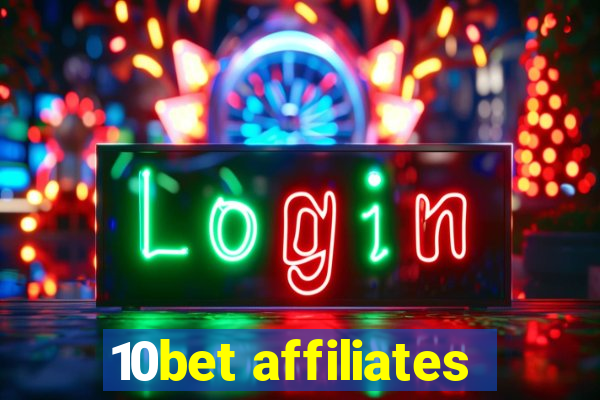 10bet affiliates