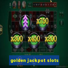 golden jackpot slots