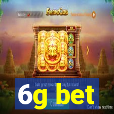 6g bet