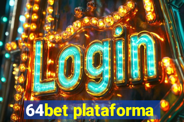 64bet plataforma