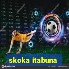 skoka itabuna