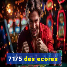 7175 des ecores