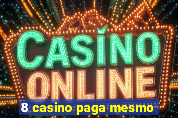 8 casino paga mesmo