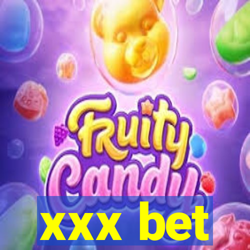 xxx bet