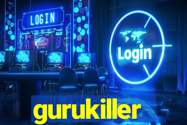 gurukiller