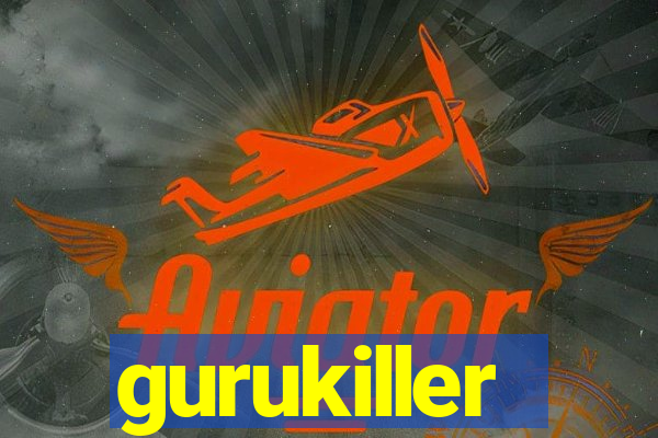 gurukiller